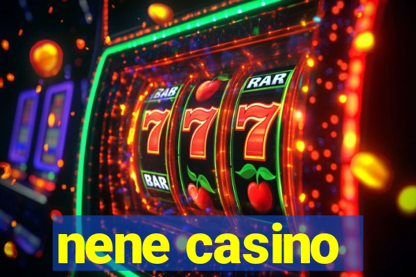 nene casino